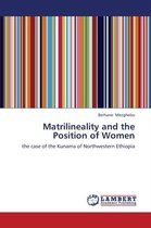 Matrilineality and the Position of Women