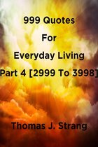 999 Quotes For Everyday Living Part 4 [2999 To 3998]