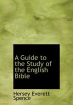 A Guide to the Study of the English Bible