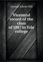 Vicennial record of the class of 1887 in Yale college