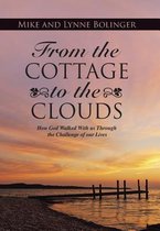 From the Cottage to the Clouds