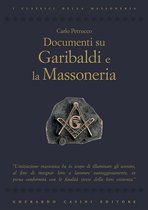 Documenti su Garibaldi e la Massoneria