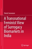A Transnational Feminist View of Surrogacy Biomarkets in India