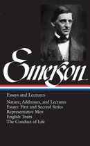 Ralph Waldo Emerson: Essays and Lectures (LOA #15): Nature; Addresses, and Lectures / Essays