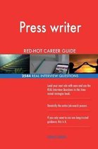 Press Writer Red-Hot Career Guide; 2544 Real Interview Questions