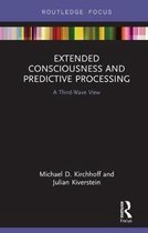 Routledge Focus on Philosophy- Extended Consciousness and Predictive Processing