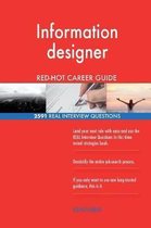 Information Designer Red-Hot Career Guide; 2591 Real Interview Questions