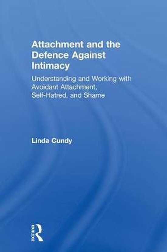 Attachment and the Defence Against Intimacy - cover