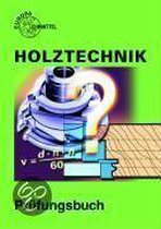 Holztechnik. Prüfungsbuch