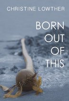 Born Out of This