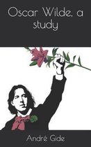 Oscar Wilde, a Study