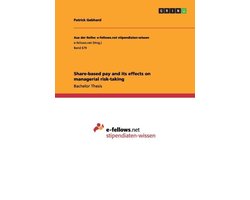 Share-based pay and its effects on managerial risk-taking