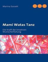 Mami Watas Tanz