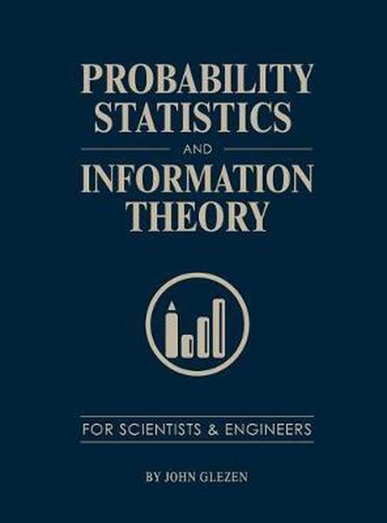 Probability, Statistics, and Information Theory for Scientis ... - cover