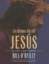 Los Ultimos Dias de Jesus (the Last Days of Jesus)