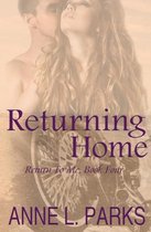 Return to Me- Returning Home