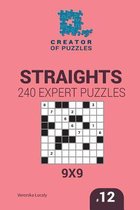 Creator of Puzzles - Straights- Creator of puzzles - Straights 240 Expert Puzzles 9x9 (Volume 12)