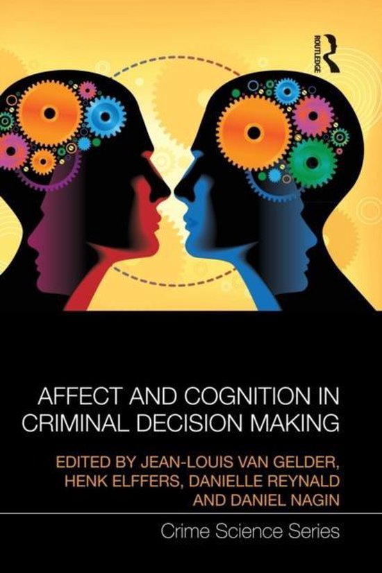 Affect and Cognition in Criminal Decision Making - cover