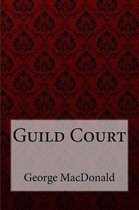 Guild Court George MacDonald