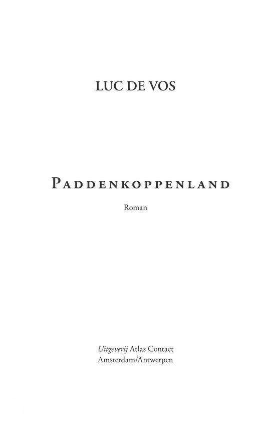 Titelpagina van 'Paddenkoppenland' roman door Luc De Vos. Uitgeverij Atlas Contact.