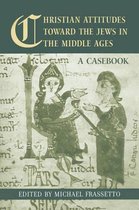Christian Attitudes Toward The Jews In The Middle Ages