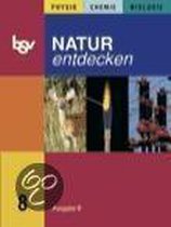 Natur entdecken B 8. Schülerbuch. Bayern