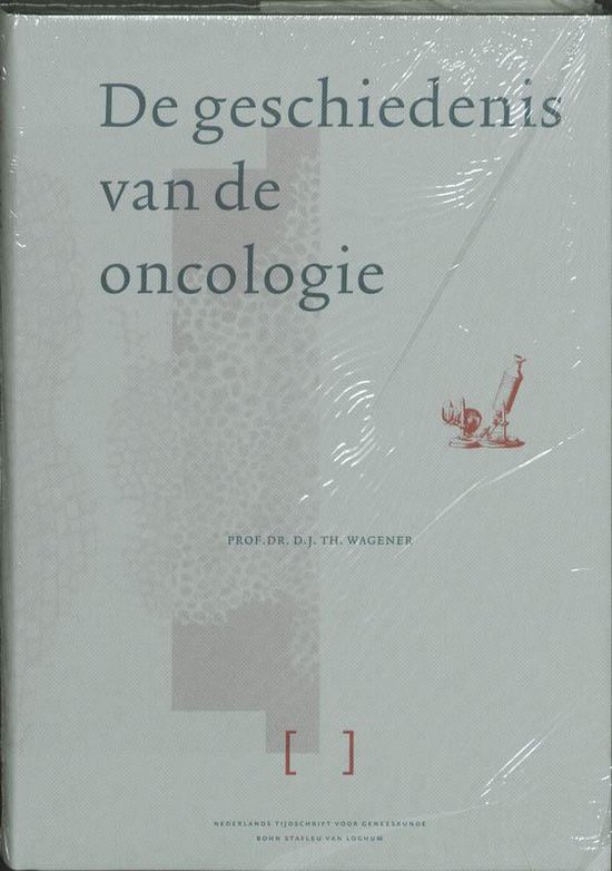 Omslag van De Geschiedenis Van De Oncologie
