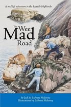 The Wee Mad Road