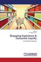 Shopping Experience & Consumer Loyalty