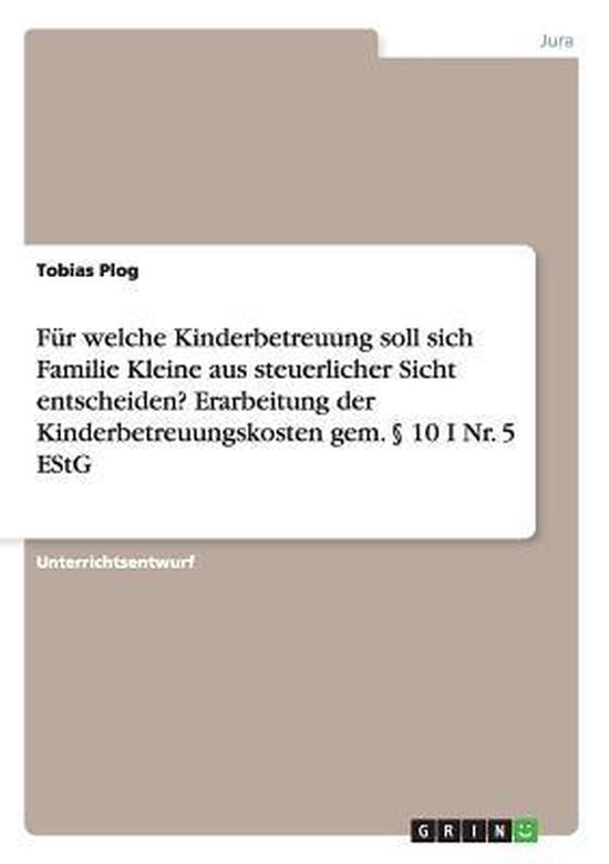 Für welche Kinderbetreuung soll sich Familie Kleine aus ste ... - cover