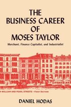 The Business Career of Moses Taylor