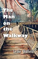 The Man on the Walkway