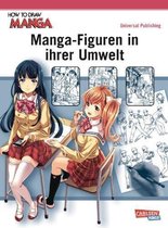 How To Draw Manga. Manga-Figuren in ihrer Umwelt
