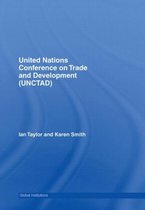 Global Institutions- United Nations Conference on Trade and Development (UNCTAD)