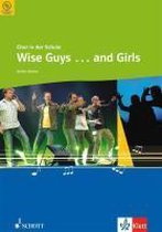 Chor In Der Schule. Wise Guys (And Girls). 5. - 12. Klasse. Chorheft Mit Cd