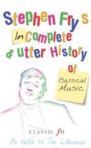 Incomplete History of Classical Music