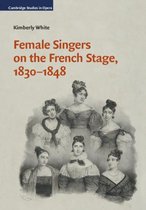 Female Singers on the French Stage, 1830â  1848