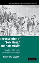 The Invention of "Folk Music" and "Art Music"