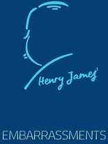 Henry James Collection - Embarrassments