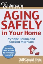 Eldercare Series - Aging Safely In Your Home