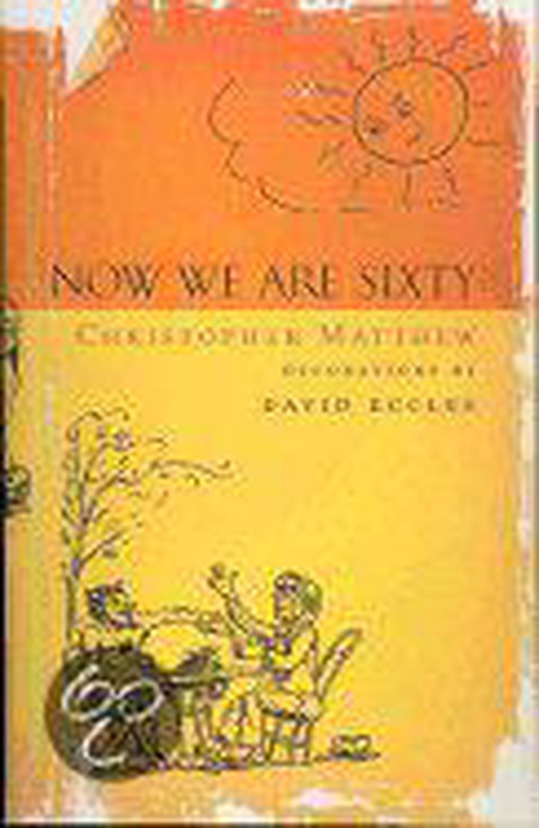 Now We Are Sixty, Christopher Matthew 9780670030477 Boeken bol