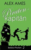Belisla Piraten - Piratenkapitän: Teil 2 der Belisla-Piratentrilogie