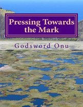 Pressing Towards the Mark