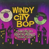 Windy City Bop: Chicago Rockabilly (1945-58)
