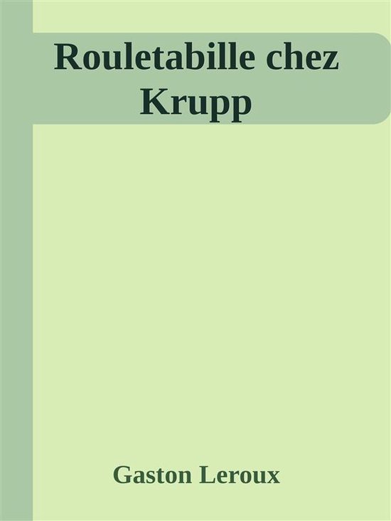 Rouletabille chez Krupp - cover