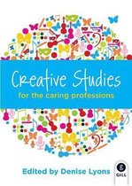 Creative Studies for the Caring Professions