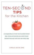 Ten Second Tips for the Kitchen