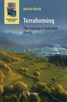 Astronomers' Universe- Terraforming: The Creating of Habitable Worlds