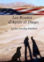 Les Routes D'agate Et Diego