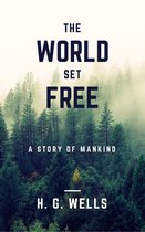 The World Set Free (Annotated)